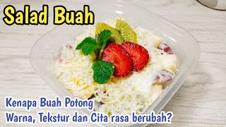 SALAD BUAH CREAMY CRUNCHY | TIPS AGAR BUAH TETAP SEGAR DAN TIDAK BERUBAH WARNA COKLAT