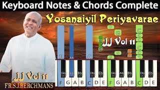 Yosanaiyil Periyavare Aarathanai Keyboard Notes | யோசனையில் பெரியவரே | Berchmans | JJ Vol 11