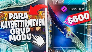 PARA KAYBETTİRMEYEN GRUP MODU - SIFIR RİSKLE OYNAMAK İSTEYENLERE - TÜM PARAYI BASTIM -SKİNCLUB PROMO