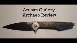 Artisan Cutlery Archaeo review