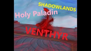 Shadowlands PvE Holy Paladin Venthyr M+ & Raid