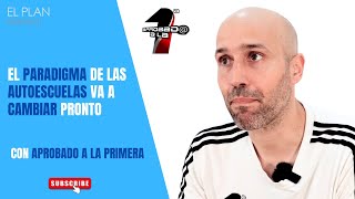 Este es el FUTURO de las AUTOESCUELAS | Entrevista con Aprobado a la Primera Parte 1