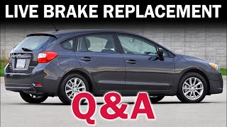 🔴 Changing Subaru Impreza Brakes Livestream | GENERAL Q&A!