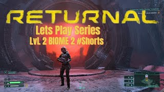 Returnal Let's Play Crimson Wastes Biome 2 #Shorts