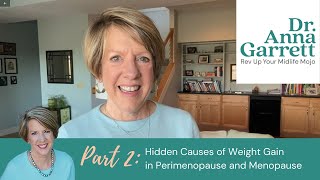 Part 2: The Hidden Causes of Weight Gain in Perimenopause and Menopause