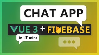 Building a Realtime Chat App with Vue 3 and Firebase in 7 minutes