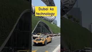 #shorts ।। Dubai technology मे सबसे 🫡आगे hai।। #shortvideo #dubai #car #travel