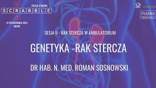 UroScrabble Edycja Jesienna - Genetyka - rak stercza - prof. Roman Sosnowski