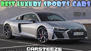 TOP 5 BEST LUXURY SPORTS CARS THAT ARE POWERFUL, FAST, AND COME WITH UPSCALE INTERIOR FOR 2020