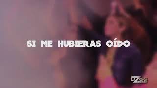 Banda MS  - Si Me Hubieras Oído  ( Letra )