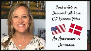 Find a Job in Denmark / CV or Resume Video /Internship or Work in Denmark