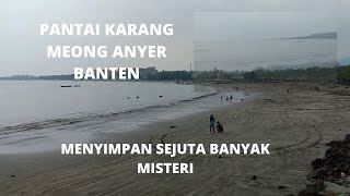 PANTAI KARANG MEONG ANYER BANTEN