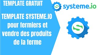 Template Systeme.io pour fermiers et vendre des produits de la ferme