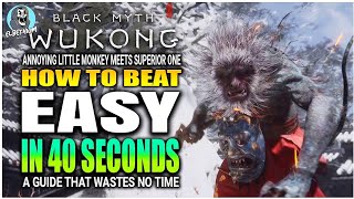 HOW TO BEAT Macaque Chief Boss IN 40 SECONDS GUIDE |  Black Myth Wukong