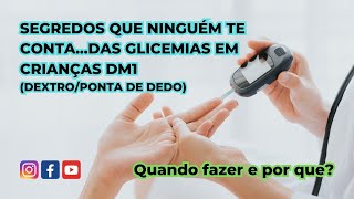 SEGREDOS QUE NINGUÉM TE CONTA DAS GLICEMIAS EM CRIANÇAS DM1