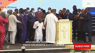 ARCH BISHOP DUNCAN WILLIAMS PRAYS FOR APOSTLE JOSHUA SELMAN AND NIGERIAN GOD'S GENERALS