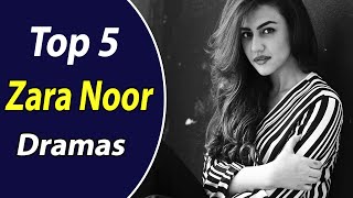 Top 5 Best Zara Noor Abbas Dramas List