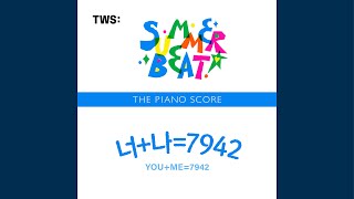 THE PIANO SCORE : TWS (투어스) ‘너+나=7942’