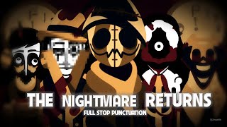 The NightMare Returns  - Incredibox || Evadare: Full Stop Punctuation || Mix