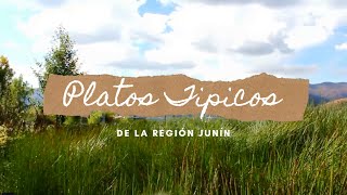 ✧→ Preparación de Comidas Tipicas de la Región Junín