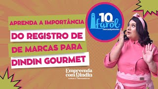 A Importância do Registro de Marcas para Dindin Gourmet