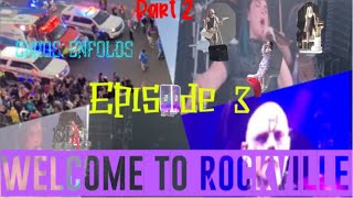 Legends crew SummerTime 2022 Episode 3: Welcome to Rockville Part 2 Chaos Enfolds 👀