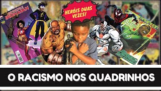 O racismo nos quadrinhos- Phellipy Fontes