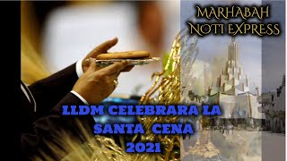 EL APOSTOL NAASON J. ANUNCIA QUE HABRA SANTA CENA 2021