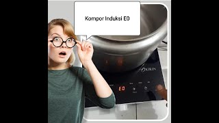 KIRIN - Kompor Listrik/Induksi E0 Lakukan Trik Ini Kompor Induksi Kembali Normal