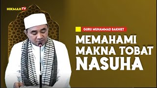 Pelajaran untuk kita, yang masih belum lepas dari dosa II Memahami Tobat Nasuha