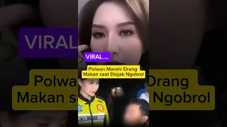 Polwan Viral Marahi Orang Makan saat Diajak Ngobrol