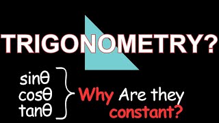 Trigonometry | Trigonometry Basic | Why Trigonometric ratios are constant?