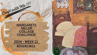 #2024cw11 - Margarete Miller Challenge - Week 11