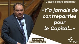 Aides Publiques : "Y'a jamais de contreparties pour le Capital..."