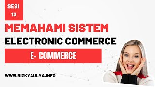 Menguak Rahasia Sistem Electronic Commerce: Teknologi, Kategori, Arsitektur, dan Keamanan!