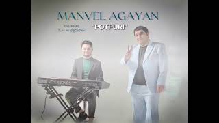 Manvel Agayan new "POTPURI"