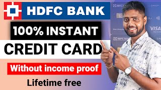 HDFC instant credit card | Hdfc credit card apply | Without income proof & lifetime free credit card