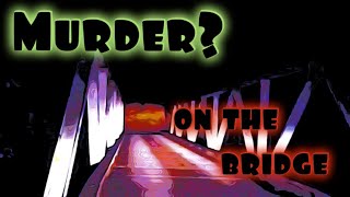 Murder ? On the Bridge we Investigate the old trestle bridge built in the 40's to old nc 283