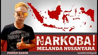 Album Kedua PAMAN KADIR NARKOBA MELANDA NUSANTARA kompilasi Bugis Rock Dut Terbaru