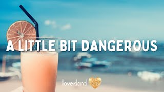 CRMNL - A Little Bit Dangerous (Lyrics) | Love Island 2023