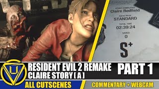 RESIDENT EVIL 2 REMAKE Walkthrough Part 1 - CLAIRE STORY S+ RANK