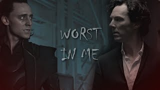 Loki & Sherlock || Worst in Me