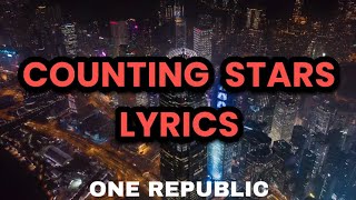 OneRepublic - Counting Stars (Lyrics)