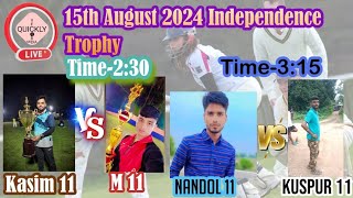 🔴Live-Now-15Th August Independence Trophy 2024 Cricket Match