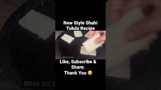 Easy Style Shahi Tukda Recipe #shorts #shortvideo #viral #foryou #ytshorts #sidfoodsecrets