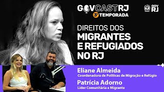 GovCast #RJ - Direitos dos Migrantes e Refugiados no RJ