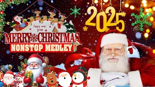 CHRISTMAS 2025 🎄 Nonstop Christmas Songs Medley 2025 🎄 Best Christmas Songs Of All Time