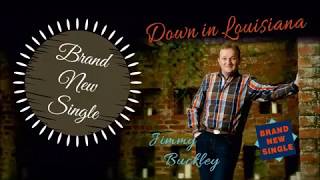 Jimmy Buckley - Down in Lousiana