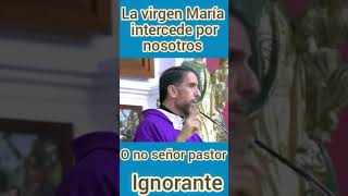 la virgen María intercede por nosotros hermosa respuesta