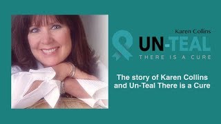 The story of Karen Collins and Un-Teal There is a Cure